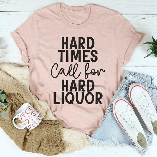 Hard Times Call For Hard Liquor Women's Print Short Sleeve T-Shirt