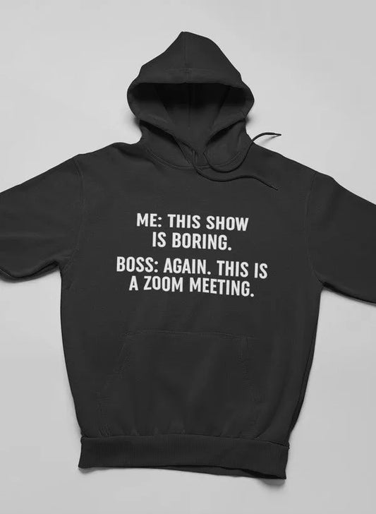 Boring Zoom Meeting Women's Hoodie