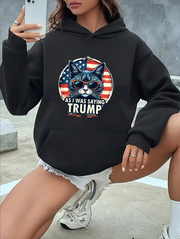 As I Was Saying Trump Printed Cat Women's Hoodie