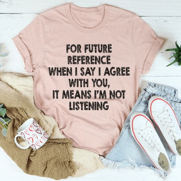 I'm Not Listening Women's Print Short Sleeve T-Shirt