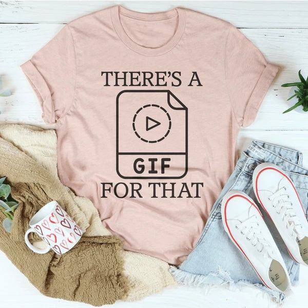 There's A Gif For That Women's Print Short Sleeve T-Shirt