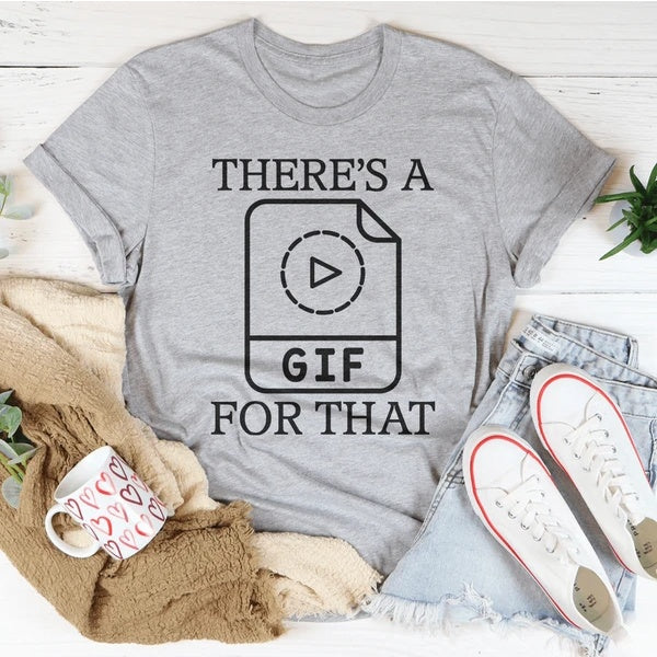 There's A Gif For That Women's Print Short Sleeve T-Shirt