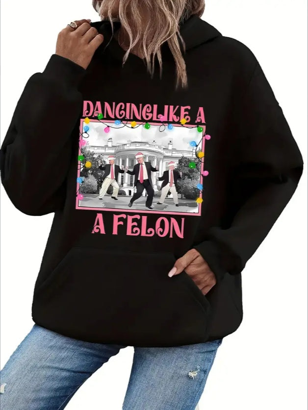 Dancing Like A Felon Trump Holiday Women's Hoodie