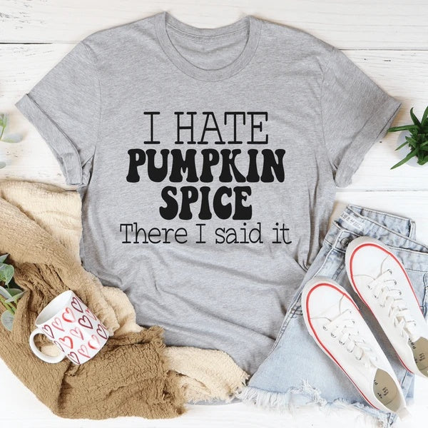 I Hate Pumpkin Spice Women's Print Short Sleeve T-Shirt